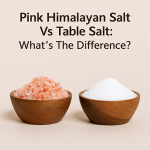 Pink Himalayan Salt Vs Table Salt: What's The Difference?