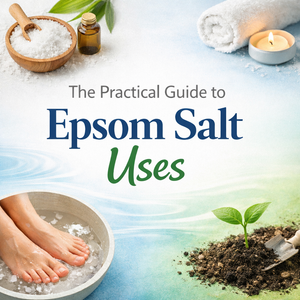 Common Epsom Salt Uses You Should Know